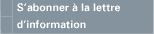 S'abonner &agrave; la lettre d'information